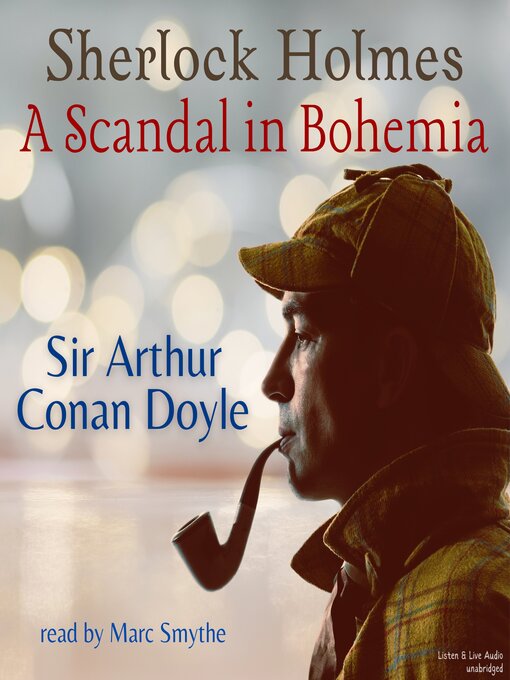 Title details for A Scandal in Bohemia by Arthur Conan Doyle - Wait list